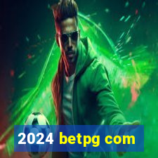 2024 betpg com